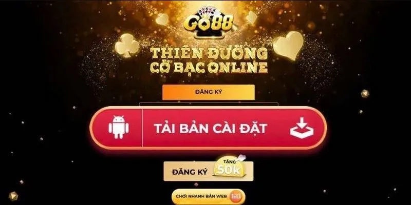 Các bước tải app Go88 nhanh nhất về nền tảng Android