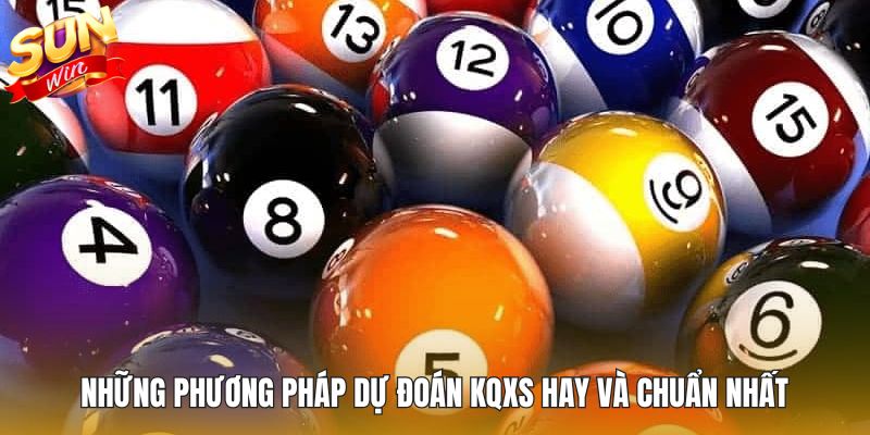 Những phương pháp dự đoán KQXS hay và chuẩn nhất